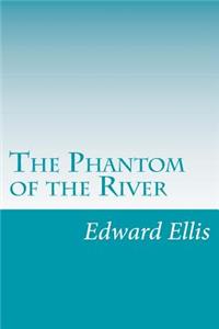 The Phantom of the River