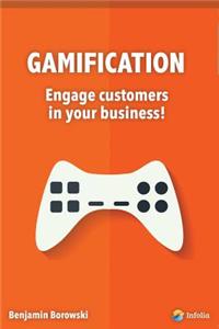 Gamification - engage customers in your business.