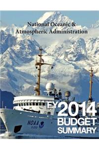 National Oceanic & Atmospheric Administration FY2014 Budget Summary