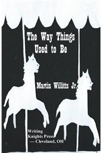 The Way Things Used to Be