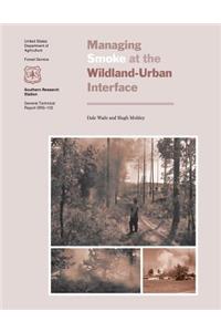 Managing Smoke at the Wildland-Urban Interface
