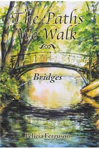 Paths We Walk