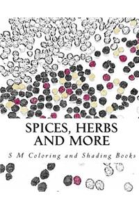Spices, Herbs and More