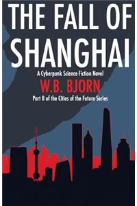 The Fall of Shanghai
