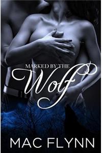 Marked By the Wolf (Werewolf / Shifter Romance)