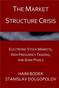 The Market Structure Crisis