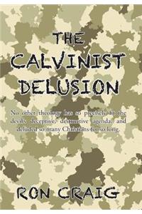 Calvinist Delusion