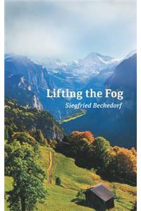 Lifting the Fog