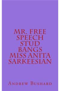 Mr. Free Speech Stud Bangs Miss Anita Sarkeesian