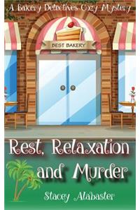 Rest, Relaxation and Murder