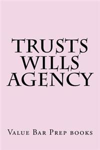 Trusts Wills Agency