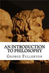 An Introduction to Philosophy