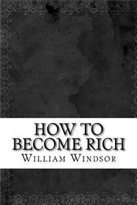 How to Become Rich