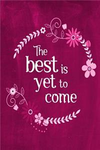 Chalkboard Journal - The Best Is Yet To Come (Pink)