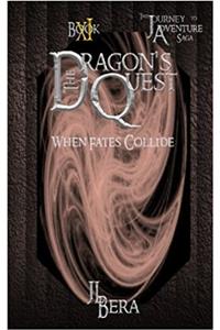 The Dragons Quest XI: When Fates Collide: Volume 11