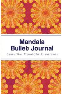 Mandala Bullet Journal: Mandala Design - 130 Dot Grid Pages, Perfect Designed (Portable Size)