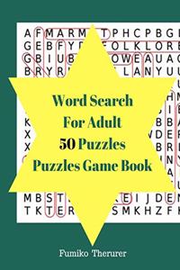 Word Search For Adult 50 Puzzles Game Book