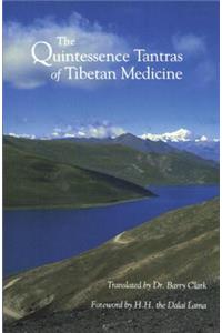Quintessence Tantras of Tibetan Medicine