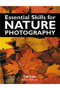 Essential Skills for Nature Photography