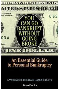 You Can Go Bankrupt Without Going Broke