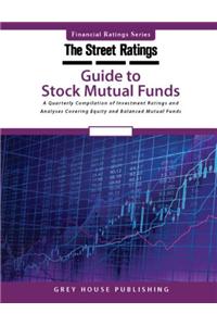 Thestreet Ratings Guide to Stock Mutual Funds