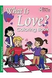 What Is Love? Coloring Book