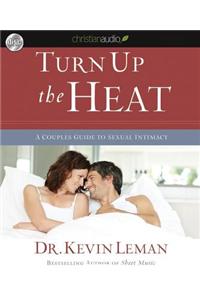 Turn Up the Heat