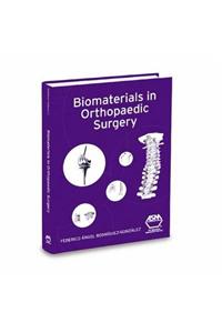 Biomaterials in Orthopaedic Surgery