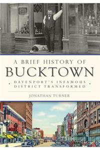 A Brief History of Bucktown