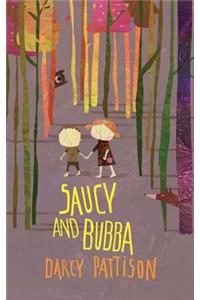 Saucy and Bubba: A Hansel and Gretel Tale