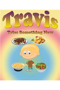 Travis Tries Something New