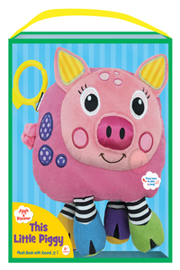 Jiggle & Discover: This Little Piggy (Plush Sound Book)