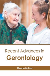 Recent Advances in Gerontology