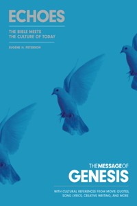 The Message of Genesis: Echoes (Softcover)