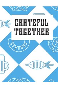 Grateful Together