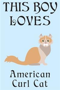 This Boy Loves American Curl Cat Notebook