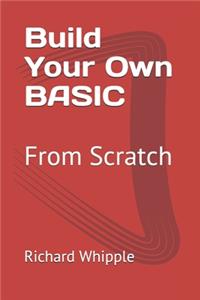 Build Your Own BASIC