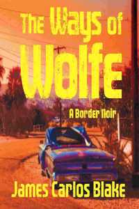 Ways of Wolfe