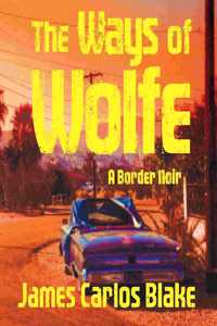 Ways of Wolfe