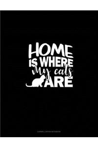 Home Is Where My Cats Are