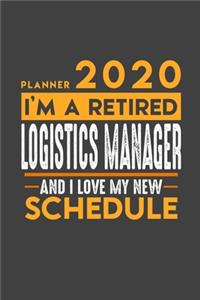 Planner 2020 for retired LOGISTICS MANAGER