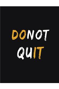 Dont Quit Do It