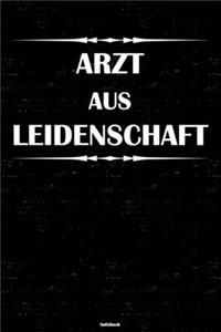 Arzt aus Leidenschaft Notizbuch