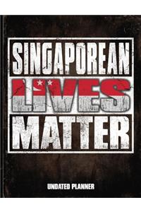 Singaporean Lives Matter Undated Planner