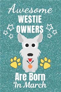 Awesome Westie Owners Are Born In March