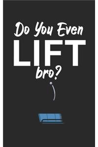 Do you even lift bro