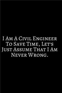 I Am A Civil Engineer to Save Time