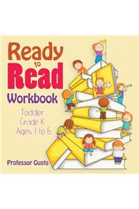 Ready to Read Workbook Toddler-Grade K - Ages 1 to 6