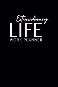 Extraordinary Life Work Planner