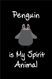Penguin is My Spirit Animal